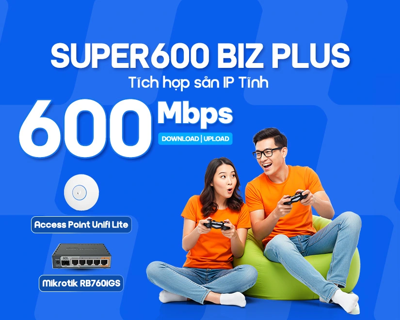 Đăng ký gói Internet FPT Super 600 Biz Plus tặng IP Tĩnh và Mikrotik RB4011